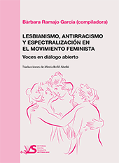 Lesbianismo, antirracismo y espectralización en el movimiento feminista. Voces en diálogo abierto
